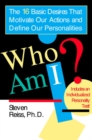 Who am I : The 16 Basic Desires That Motivate Our Actions and Define Our Personalities - Book