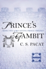 Prince's Gambit : Captive Prince Book Two - Book