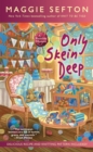 Only Skein Deep - Book