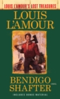 Bendigo Shafter (Louis L'Amour's Lost Treasures) - eBook