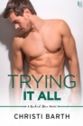 Trying It All - eBook