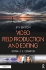 Video Field Production and Editing - eBook