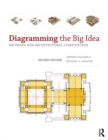 Diagramming the Big Idea : Methods for Architectural Composition - eBook