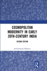 Cosmopolitan Modernity in Early 20th-Century India - eBook