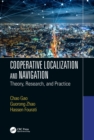 Cooperative Localization and Navigation : Theory, Research, and Practice - eBook