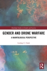 Gender and Drone Warfare : A Hauntological Perspective - eBook