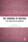 The Sorrows of Mattidia : A New Translation and Commentary - eBook