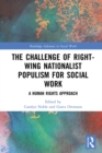 The Challenge of Right-wing Nationalist Populism for Social Work : A Human Rights Approach - eBook
