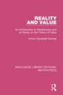 Reality and Value : An Introduction to Metaphysics and an Essay on the Theory of Value - eBook
