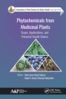 Phytochemicals from Medicinal Plants : Scope, Applications, and Potential Health Claims - eBook
