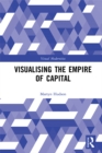 Visualising the Empire of Capital - eBook