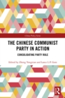 The Chinese Communist Party in Action : Consolidating Party Rule - eBook