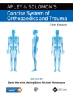 Apley and Solomon’s Concise System of Orthopaedics and Trauma - eBook