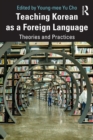 Teaching Korean as a Foreign Language : Theories and Practices - eBook