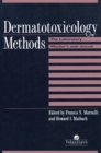 Dermatotoxicology Methods : The Laboratory Worker's Ready Reference - eBook