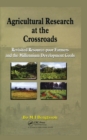 Agricultural Research at the Crossroads : Revisited Resource-poor Farmers and the Millennium Development Goals - eBook