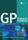 The GP Trainer's Handbook : An Educational Guide for Trainers by Trainers - eBook