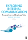 Exploring Internal Communication : Towards Informed Employee Voice - eBook