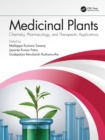 Medicinal Plants : Chemistry, Pharmacology, and Therapeutic Applications - eBook