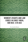Women's Rights and Law Codes in Early India, 600 BCE-570 ACE - eBook