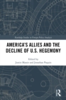 America's Allies and the Decline of US Hegemony - eBook