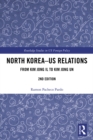 North Korea - US Relations : From Kim Jong Il to Kim Jong Un - eBook