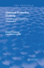Chemical Protective Clothing : Permeation and Degradation Compendium - eBook