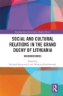 Social and Cultural Relations in the Grand Duchy of Lithuania : Microhistories - eBook