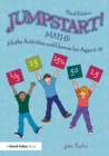 Jumpstart! Maths : Maths Activities and Games for Ages 5-14 - eBook