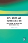 MPs’ Roles and Representation : Orientations, Incentives and Behaviours in Italy - eBook