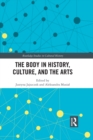 The Body in History, Culture, and the Arts - eBook