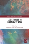 Leo Strauss in Northeast Asia - eBook