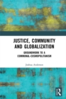 Justice, Community and Globalization : Groundwork to a Communal-Cosmopolitanism - eBook