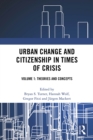 Urban Change and Citizenship in Times of Crisis : Volume 1: Theories and Concepts - eBook