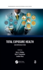 Total Exposure Health : An Introduction - eBook