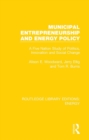 Municipal Entrepreneurship and Energy Policy : A Five Nation Study of Politics, Innovation and Social Change - eBook