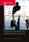 Routledge Handbook on Middle Eastern Diasporas - eBook