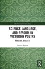 Science, Language, and Reform in Victorian Poetry : Political Dialects - eBook