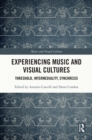 Experiencing Music and Visual Cultures : Threshold, Intermediality, Synchresis - eBook