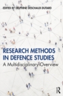 Research Methods in Defence Studies : A Multidisciplinary Overview - eBook