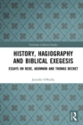 History, Hagiography and Biblical Exegesis : Essays on Bede, Adomnan and Thomas Becket - eBook