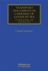 Transport Documents in Carriage Of Goods by Sea : International Law and Practice - eBook