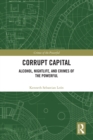 Corrupt Capital : Alcohol, Nightlife, and Crimes of the Powerful - eBook