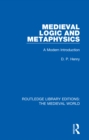 Medieval Logic and Metaphysics : A Modern Introduction - eBook