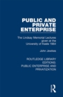 Public and Private Enterprise : The Lindsay Memorial Lectures given at the University of Keele 1964 - eBook