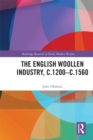The English Woollen Industry, c.1200-c.1560 - eBook