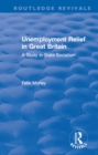 Unemployment Relief in Great Britain : A Study in State Socialism - eBook