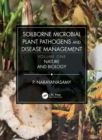 Soilborne Microbial Plant Pathogens and Disease Management, Volume One : Nature and Biology - eBook
