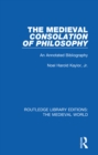 The Medieval Consolation of Philosophy : An Annotated Bibliography - eBook