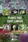 Plants that Fight Cancer, Second Edition - eBook